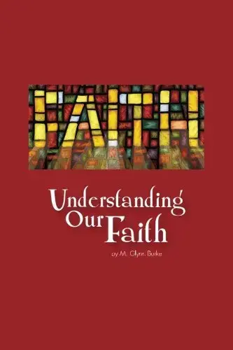 Understanding Our Faith