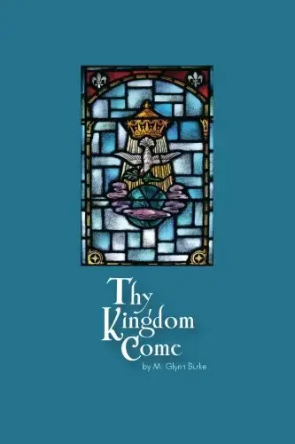 Thy Kingdom Come