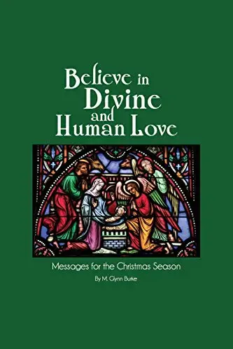 Believe in Divine and Human Love